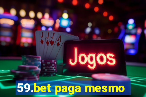 59.bet paga mesmo